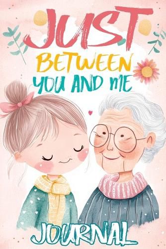 Cover image for Just Between You and Me Journal