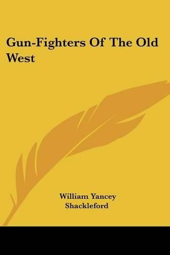 Cover image for Gun-Fighters of the Old West