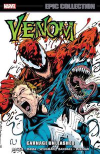 Cover image for Venom Epic Collection: Carnage Unleashed