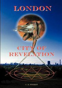 Cover image for London, City of Revelation