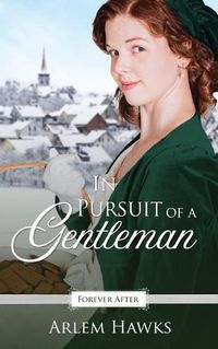 Cover image for In Pursuit of a Gentleman: A Regency Fairy Tale Retelling