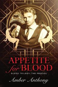 Cover image for Appetite for Blood: The Blood Trilogy Prequel