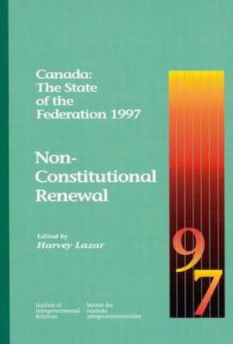 Cover image for Canada: The State of the Federation 1997: Non-Constitutional Renewal