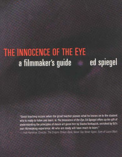 Cover image for Innocence of the Eye: A Filmmaker's Guide