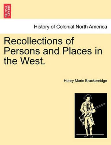 Cover image for Recollections of Persons and Places in the West.