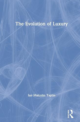 Cover image for The Evolution of Luxury