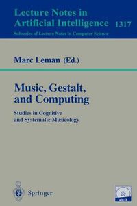 Cover image for Music, Gestalt, and Computing: Studies in Cognitive and Systematic Musicology