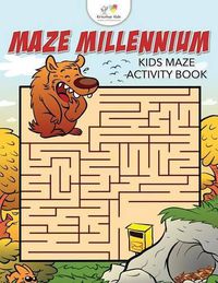 Cover image for Maze Millennium: Kids Maze Activity Book