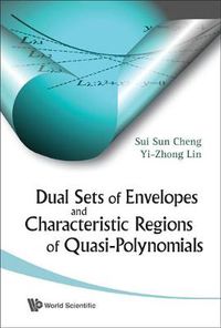 Cover image for Dual Sets Of Envelopes And Characteristic Regions Of Quasi-polynomials