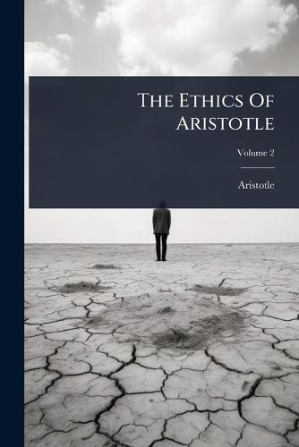 Cover image for The Ethics Of Aristotle
