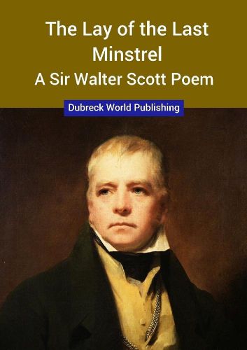 Cover image for The Lay of the Last Minstrel, a Sir Walter Scott Poem