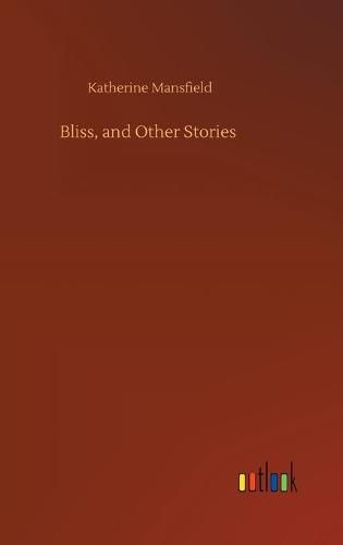 Cover image for Bliss, and Other Stories