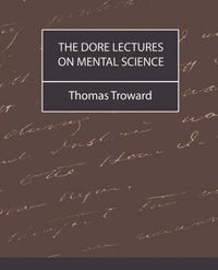 Cover image for The Dore Lectures on Mental Science