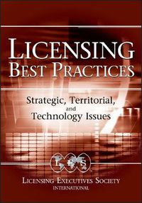 Cover image for Licensing Best Practices: Additional Strategic Issues and Contemporary Realities