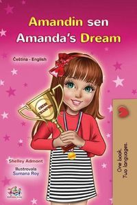 Cover image for Amanda's Dream (Czech English Bilingual Book for Kids)