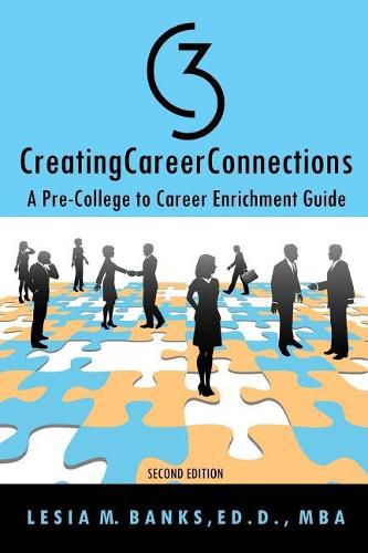 Cover image for C3 CreatingCareerConnections: A Pre-College to Career Enrichment Guide