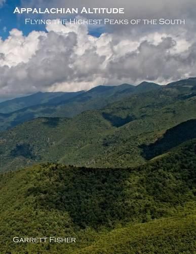 Cover image for Appalachian Altitude: Flying the Highest Peaks of the South