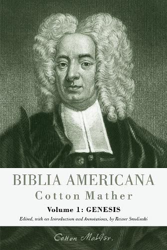 Cover image for Biblia Americana: America's First Bible Commentary. A Synoptic Commentary on the Old and New Testaments. Volume 1: Genesis
