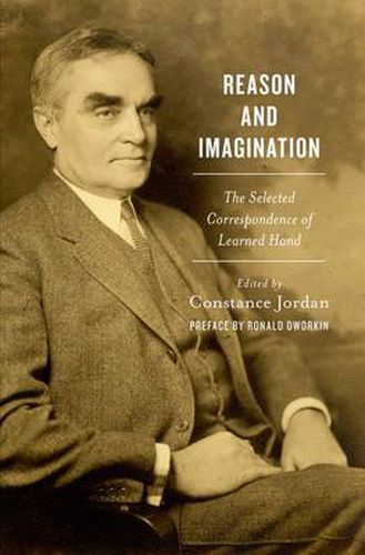 Cover image for Reason and Imagination: The Selected Correspondence of Learned Hand