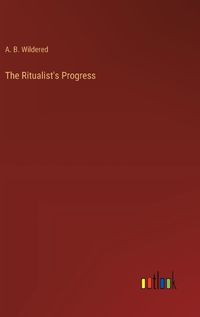 Cover image for The Ritualist's Progress