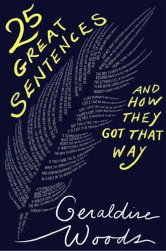 Cover image for 25 Great Sentences and How They Got That Way