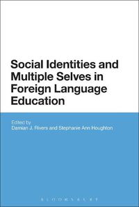 Cover image for Social Identities and Multiple Selves in Foreign Language Education