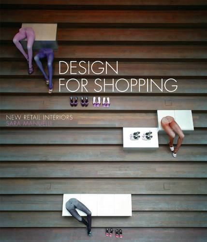 Cover image for Design for Shopping: New Retail Interiors