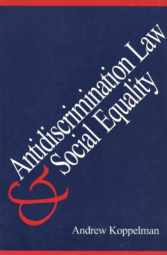 Cover image for Antidiscrimination Law and Social Equality