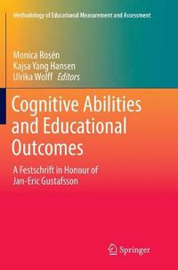 Cover image for Cognitive Abilities and Educational Outcomes: A Festschrift in Honour of Jan-Eric Gustafsson