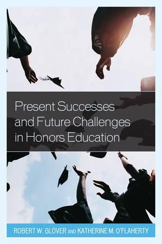 Cover image for Present Successes and Future Challenges in Honors Education