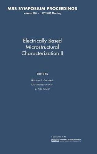 Cover image for Electrically Based Microstructural Characterization II: Volume 500