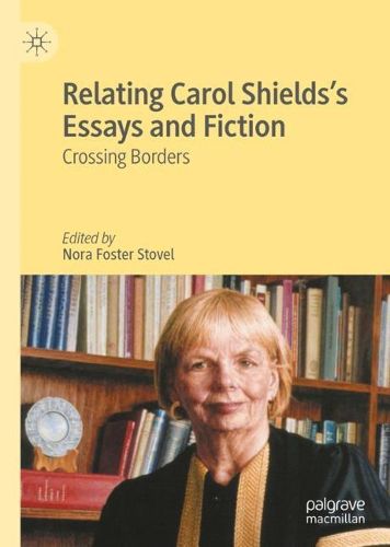 Cover image for Relating Carol Shields's Essays and Fiction: Crossing Borders