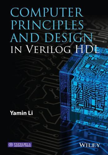 Cover image for Computer Principles and Design in Verilog HDL