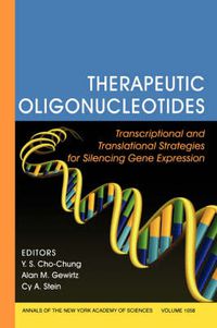 Cover image for Therapeutic Oligonucleotides: Transcriptional and Translational Strategies for Silencing Gene Expression