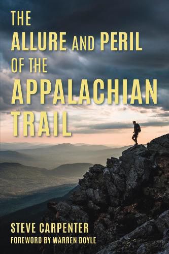 Cover image for The Allure and Peril of the Appalachian Trail