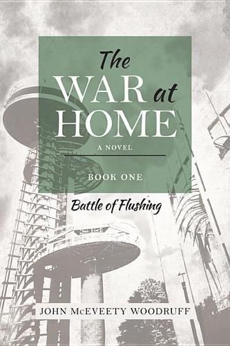 Cover image for The War at Home: Battle of Flushing