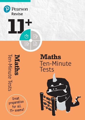 Cover image for Pearson REVISE 11+ Maths Ten-Minute Tests: for home learning, 2022 and 2023 assessments and exams