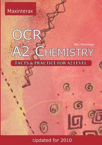 Cover image for OCR A2 Chemistry: Facts and Practice for A2 Level