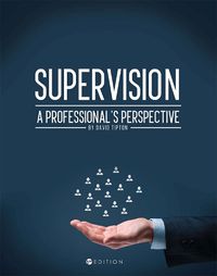 Cover image for Supervision: A Professional's Perspective