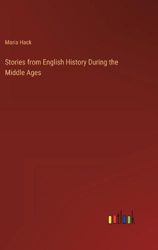 Stories from English History During the Middle Ages