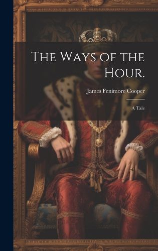 Cover image for The Ways of the Hour.