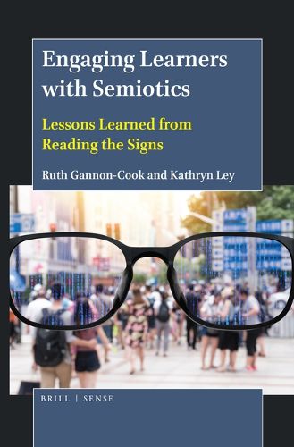 Cover image for Engaging Learners with Semiotics: Lessons Learned from Reading the Signs