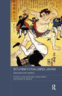 Cover image for Internationalising Japan: Discourse and Practice