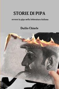 Cover image for Storie Di Pipa Ovvero La Pipa Nella Letteratura Italiana