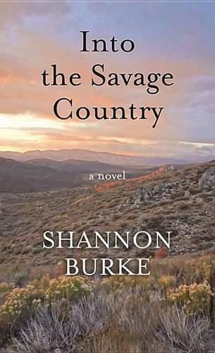 Cover image for Into the Savage Country