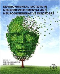 Cover image for Environmental Factors in Neurodevelopmental and Neurodegenerative Disorders