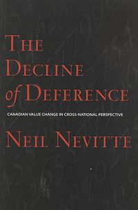 Cover image for The Decline of Deference: Canadian Value Change in Cross National Perspective
