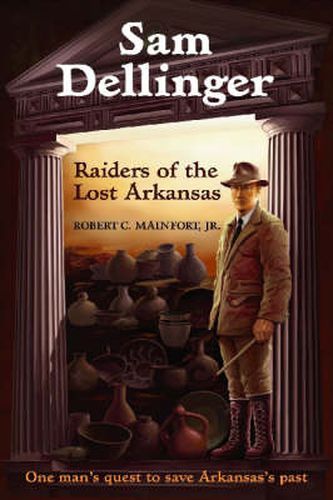 Cover image for Sam Dellinger: Raiders of the Lost Arkansas