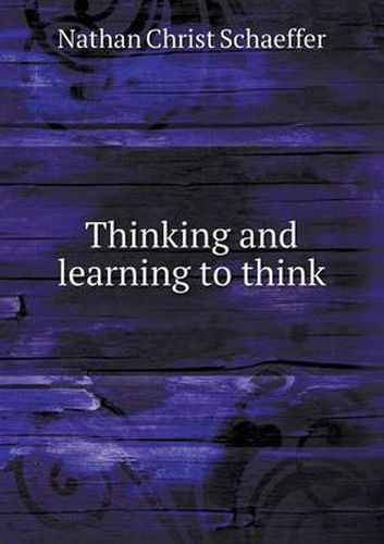 Cover image for Thinking and learning to think