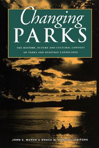 Cover image for Changing Parks: The History, Future and Cultural Context of Parks and Heritage Landscapes